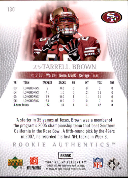 2007 SP Authentic #130 Tarell Brown RC back image