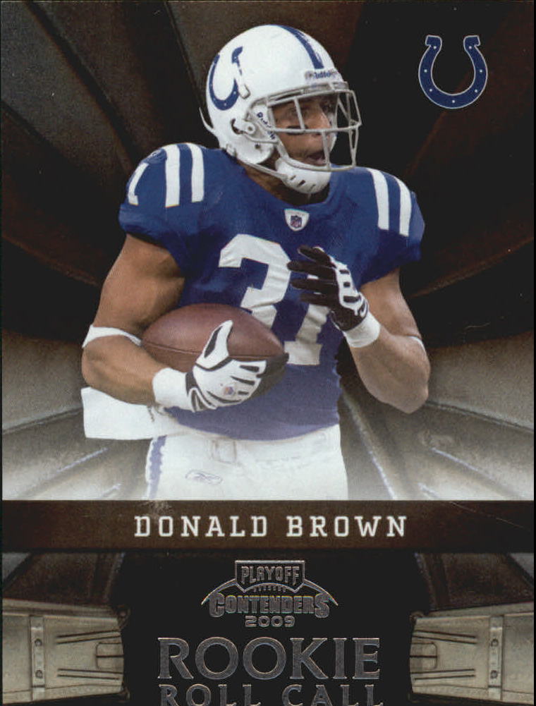 2009 Playoff Contenders Rookie Roll Call #10 Donald Brown