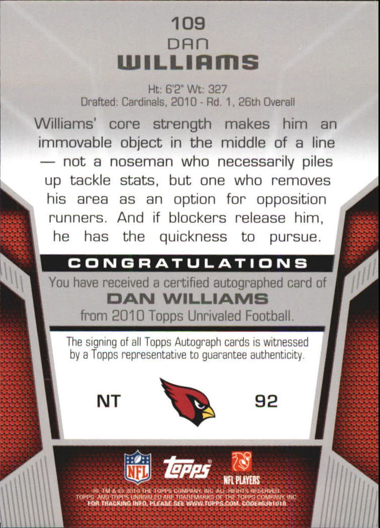 2010 Topps Unrivaled Rookie Autographs #109 Dan Williams/780 back image