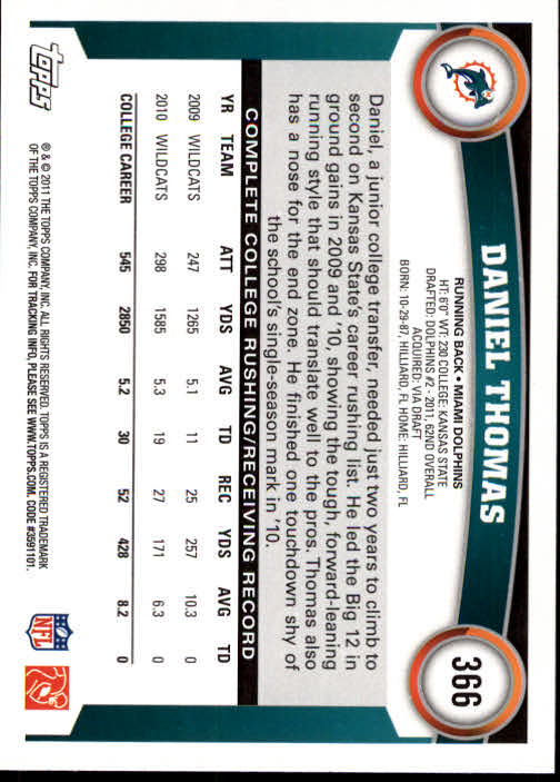 2011 Topps #366A Daniel Thomas RC/(football in right arm) back image