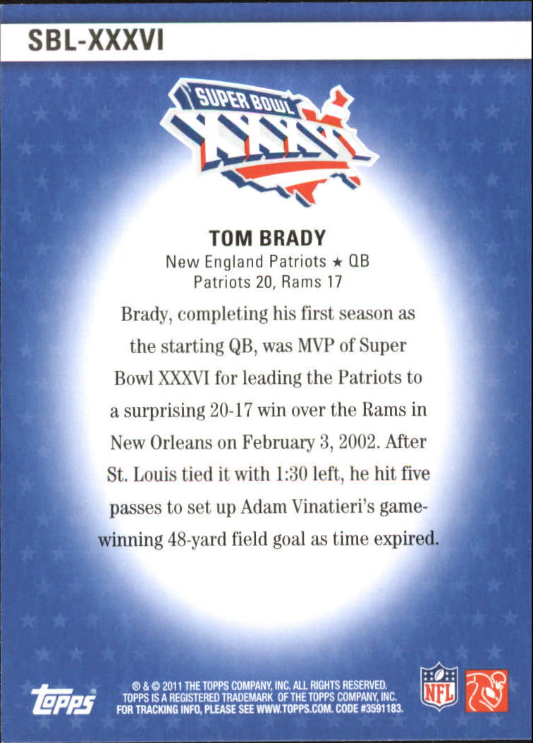 2011 Topps Super Bowl Legends #SBLXXXVI Tom Brady back image