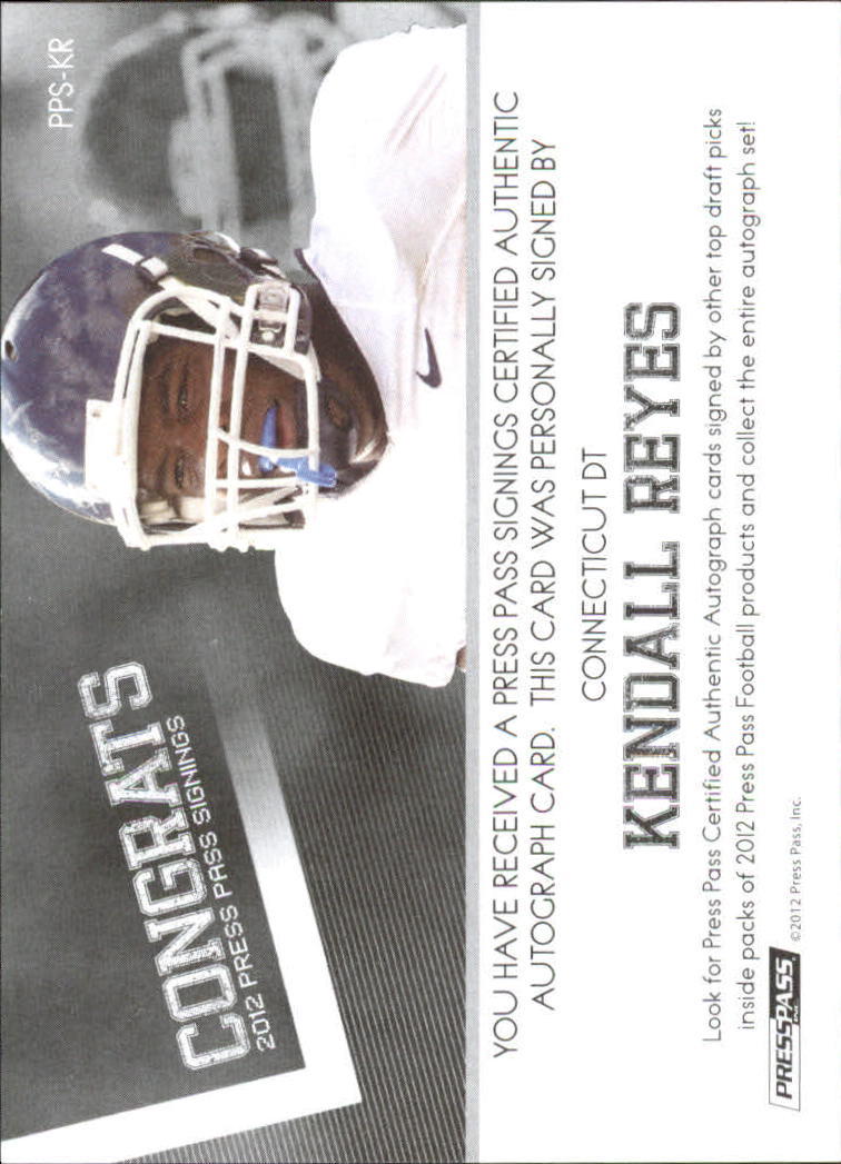2012 Press Pass Autographs Silver #PPSKR Kendall Reyes back image