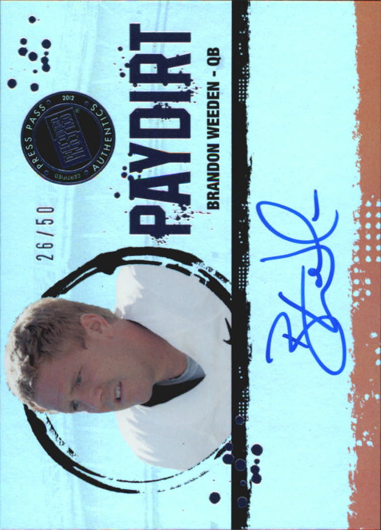 2012 Press Pass Fanfare Paydirt Autographs Blue #BW Brandon Weeden