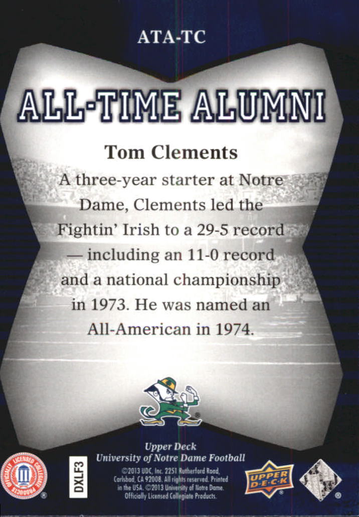 2013 Upper Deck Notre Dame All Time Alumni #ATATC Tom Clements back image