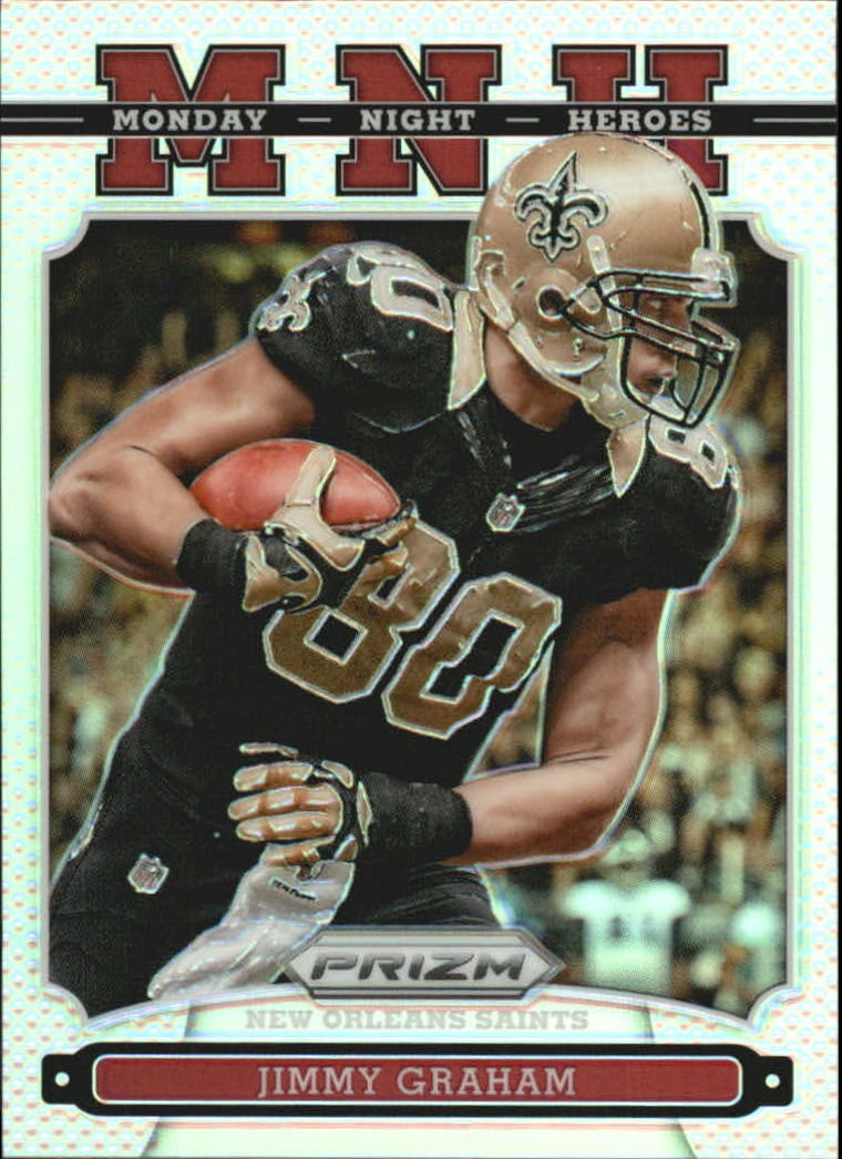 2013 Panini Prizm Monday Night Heroes Prizms #14 Jimmy Graham