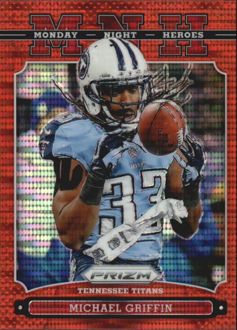 2013 Panini Prizm Monday Night Heroes Prizms Red Pulsar #25 Michael Griffin