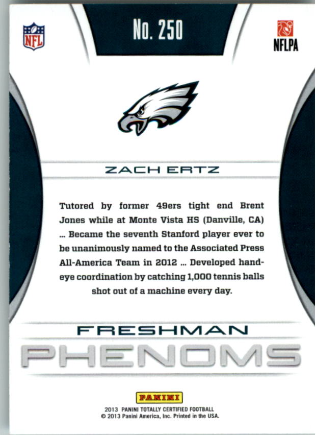 2013 Totally Certified #250 Zach Ertz RC back image