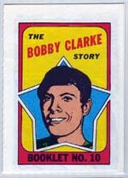 1971-72 O-Pee-Chee/Topps Booklets #10 Bobby Clarke