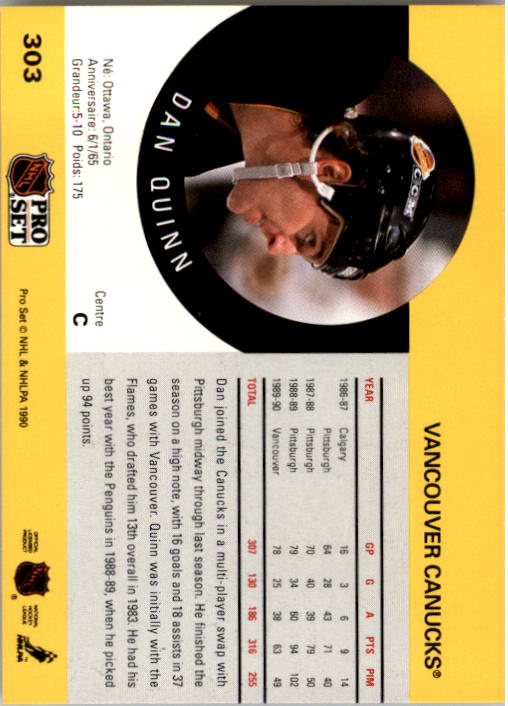 1990-91 Pro Set #303 Dan Quinn UER/(Penguins and Canucks/stats not separate) back image