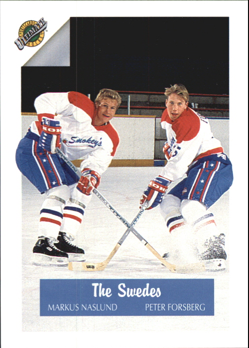 1991 Ultimate Draft #76 The Swedes/Markus Naslund/Peter Forsberg