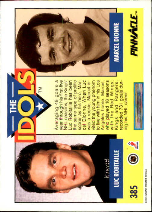 1991-92 Pinnacle #385 Luc Robitaille IDOL/(Marcel Dionne) back image