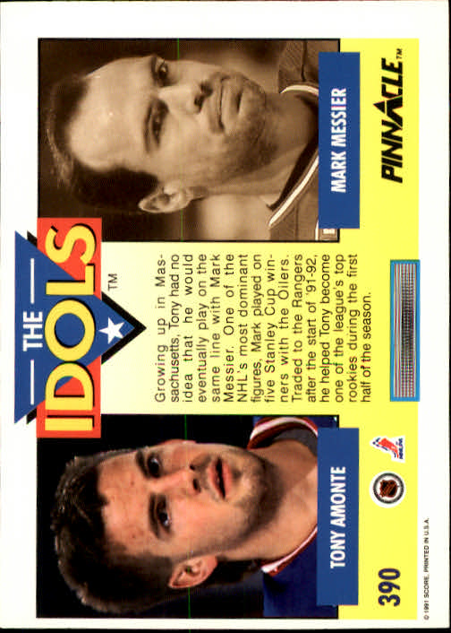 1991-92 Pinnacle #390 Tony Amonte IDOL/(Mark Messier) back image