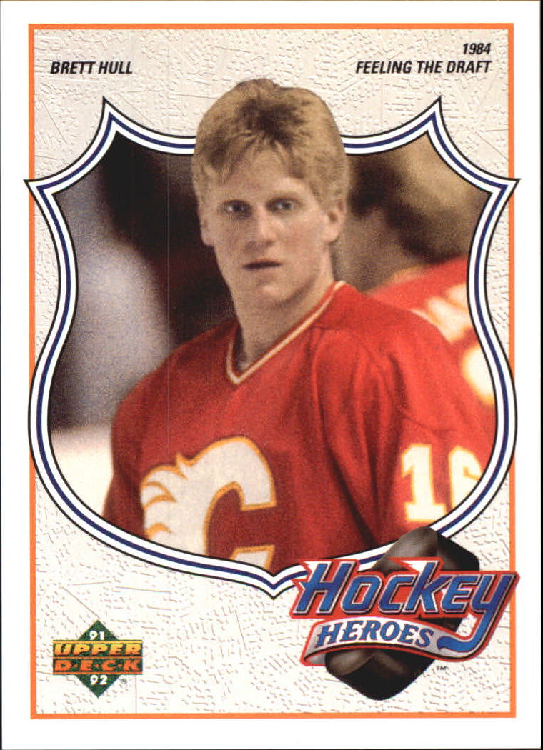 1991-92 Upper Deck Brett Hull Heroes #2 Brett Hull/Feeling the Draft