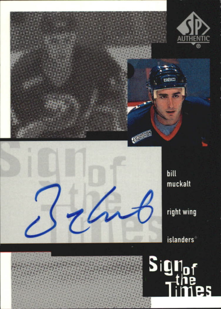 1999-00 SP Authentic Sign of the Times #BM Bill Muckalt