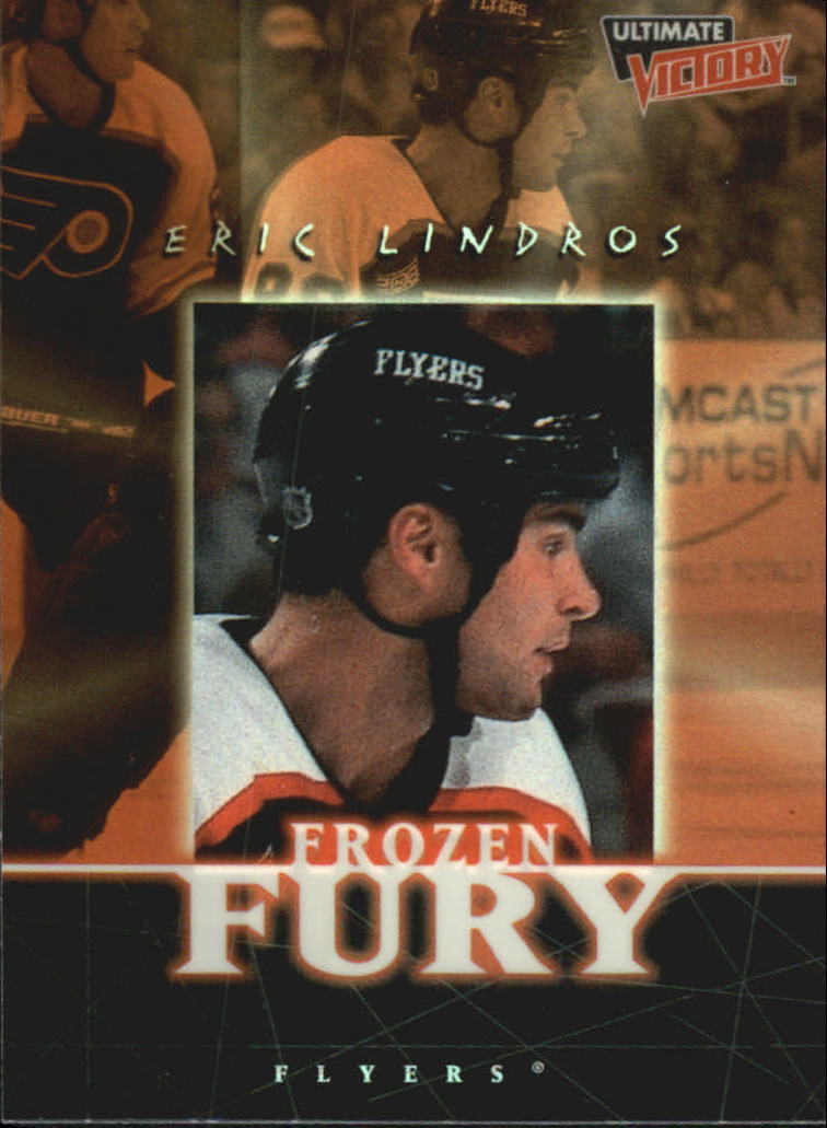 1999-00 Ultimate Victory Frozen Fury #FF1 Eric Lindros
