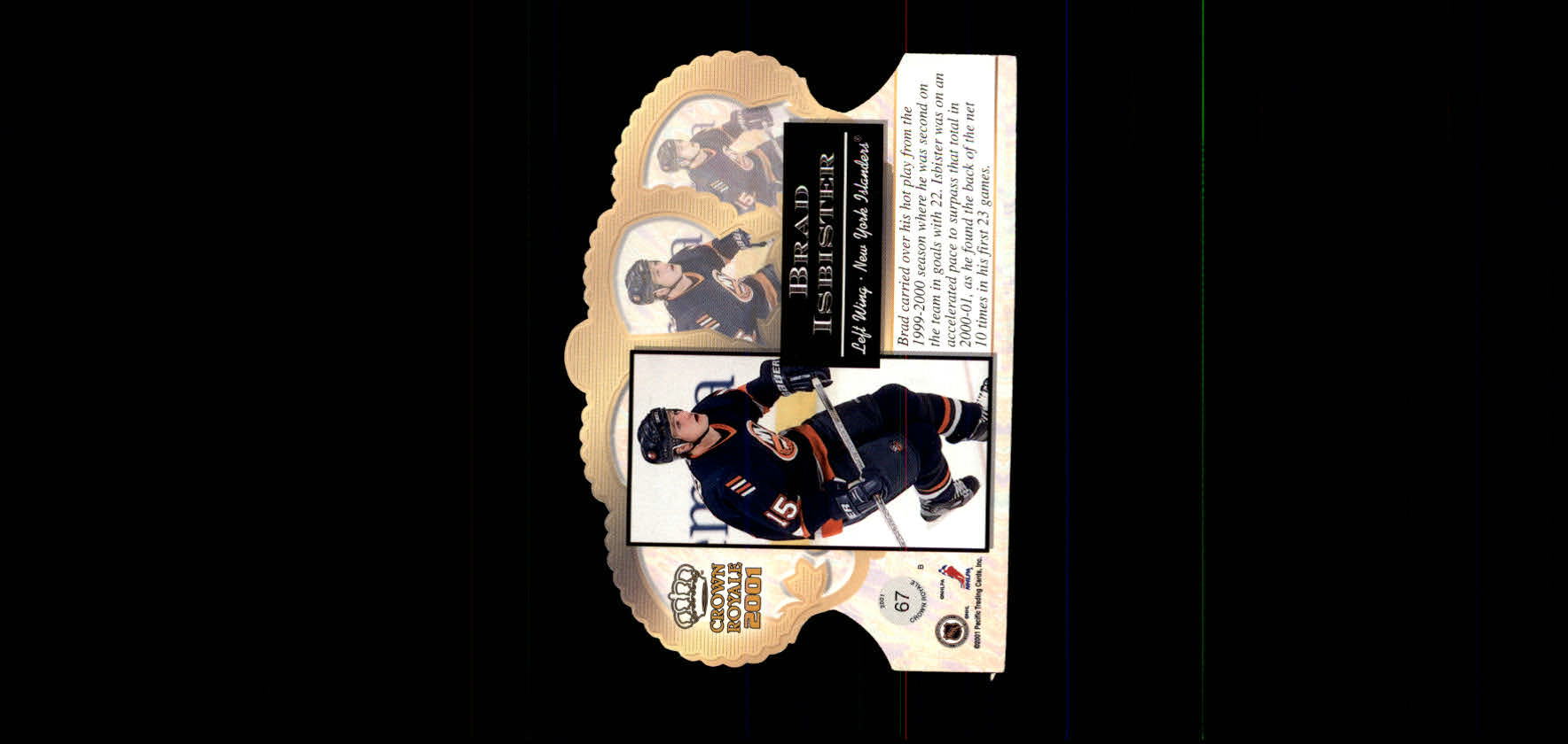 2000-01 Crown Royale Premiere Date #67 Brad Isbister