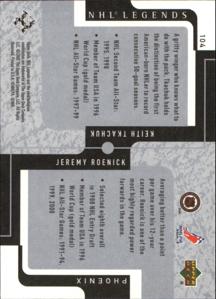 2000-01 Upper Deck Legends #104 Jeremy Roenick/Keith Tkachuk back image