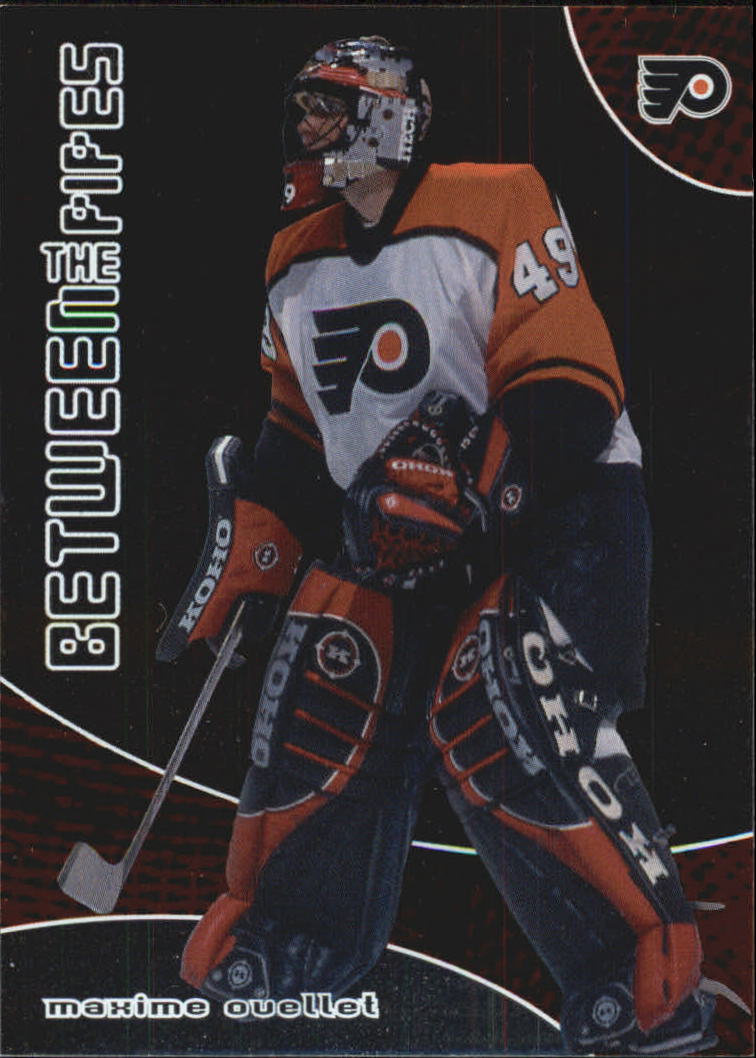 2001-02 Between the Pipes #9 Maxime Ouellet