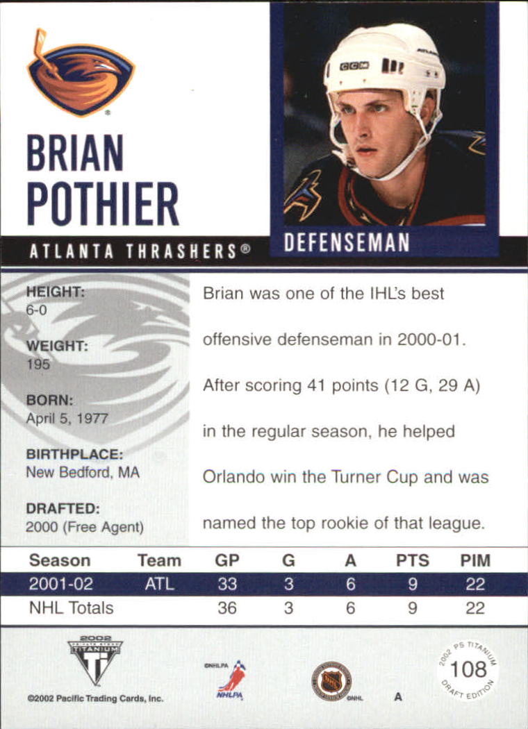 2001-02 Titanium Draft Day Edition #108 Brian Pothier RC back image