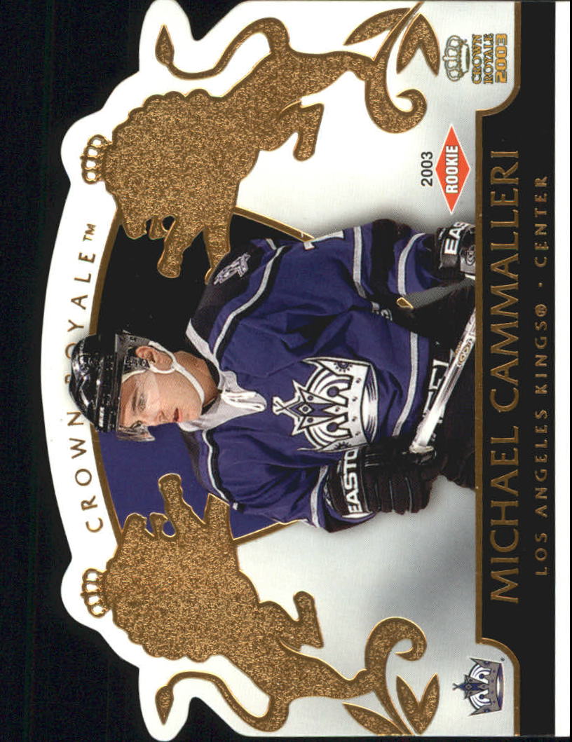 2002-03 Crown Royale #117 Mike Cammalleri RC