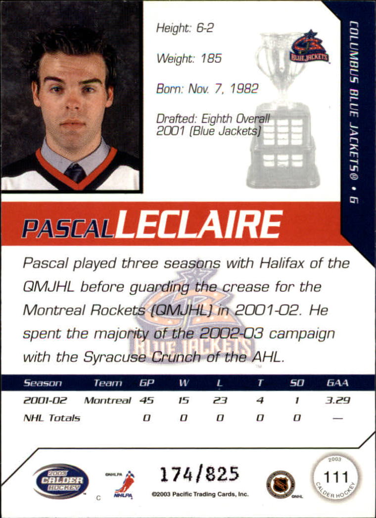2002-03 Pacific Calder #111 Pascal Leclaire RC back image
