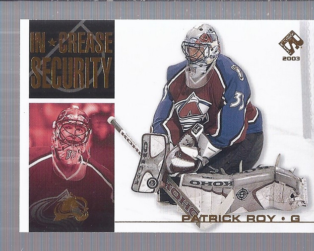 2002-03 Private Stock Reserve InCrease Security #5 Patrick Roy