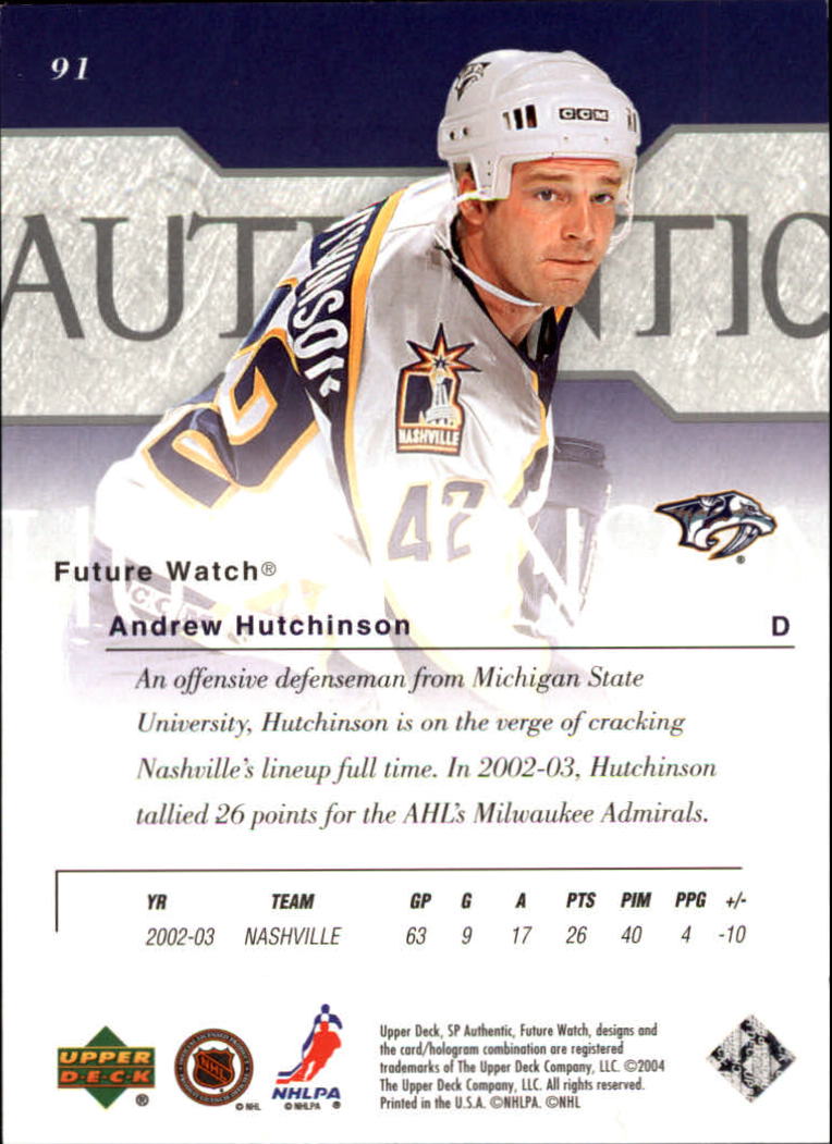 2003-04 SP Authentic #91 Andrew Hutchinson RC back image