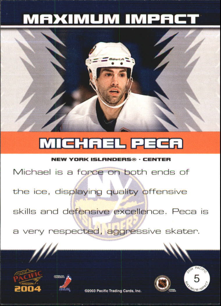 2003-04 Pacific Maximum Impact #5 Michael Peca back image