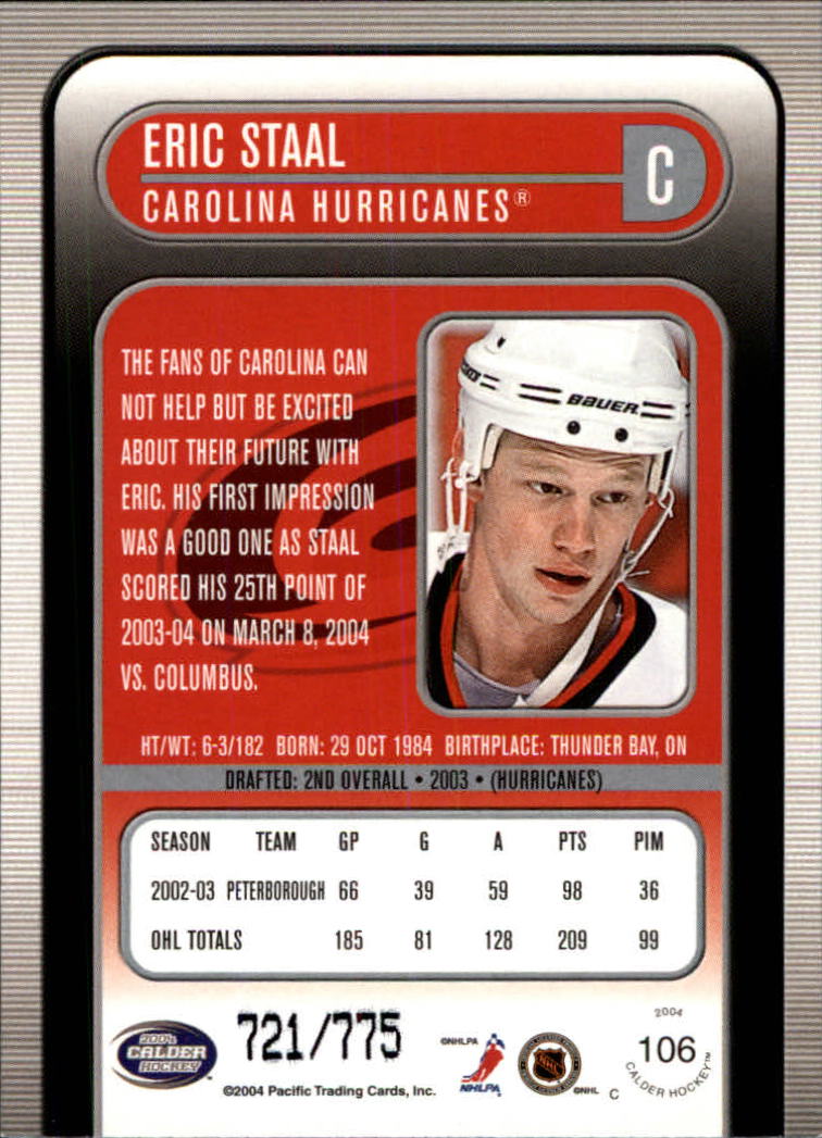 2003-04 Pacific Calder #106 Eric Staal RC back image
