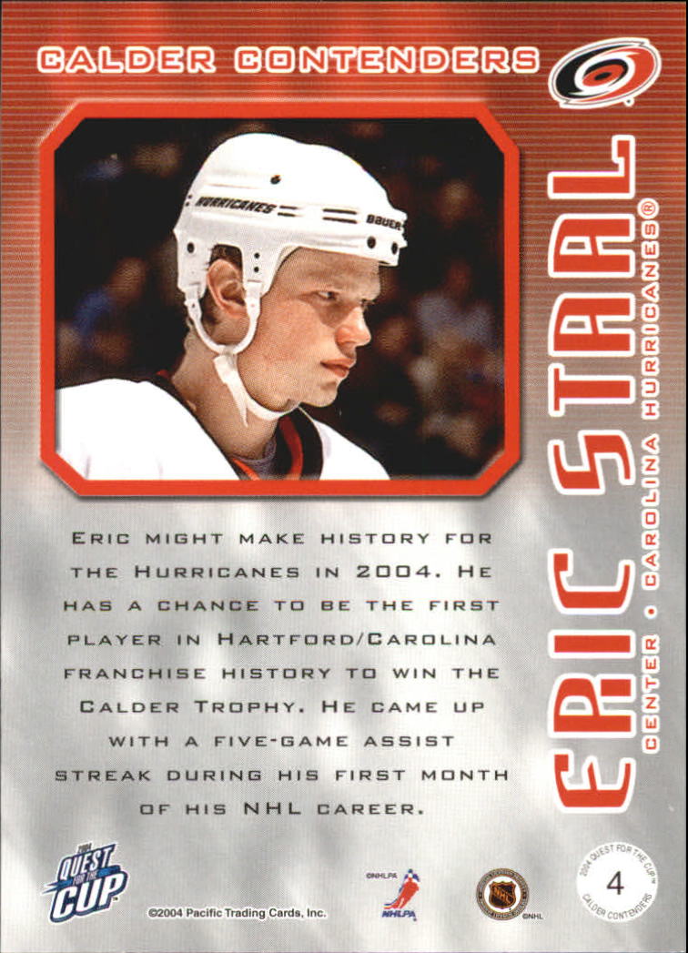 2003-04 Pacific Quest for the Cup Calder Contenders #4 Eric Staal back image