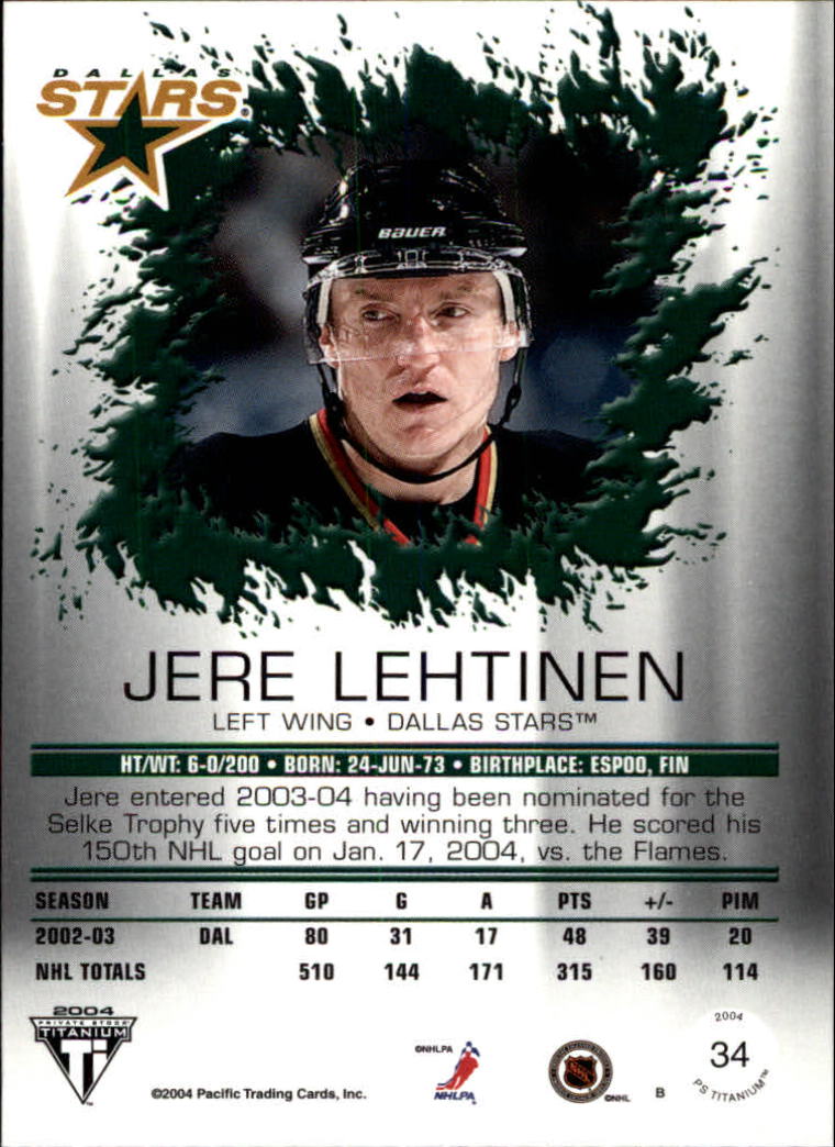 2003-04 Titanium #34 Jere Lehtinen back image