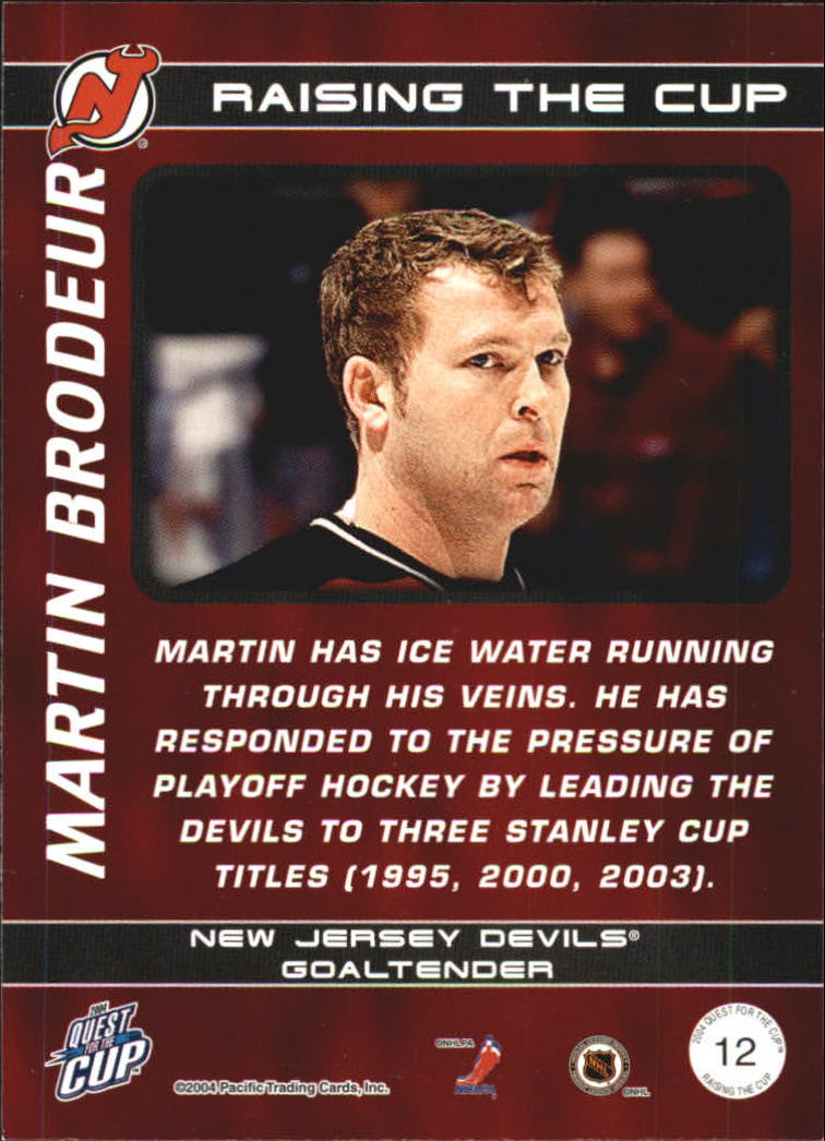 2003-04 Pacific Quest for the Cup Raising the Cup #12 Martin Brodeur back image