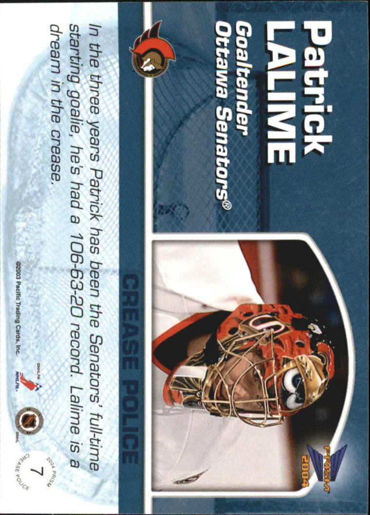 2003-04 Pacific Prism Crease Police #7 Patrick Lalime back image