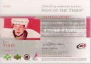 2004-05 SP Authentic Sign of the Times #STES Eric Staal back image