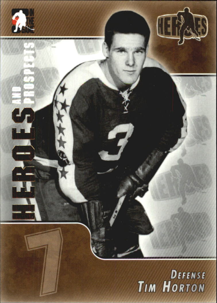 2004-05 ITG Heroes and Prospects #123 Tim Horton