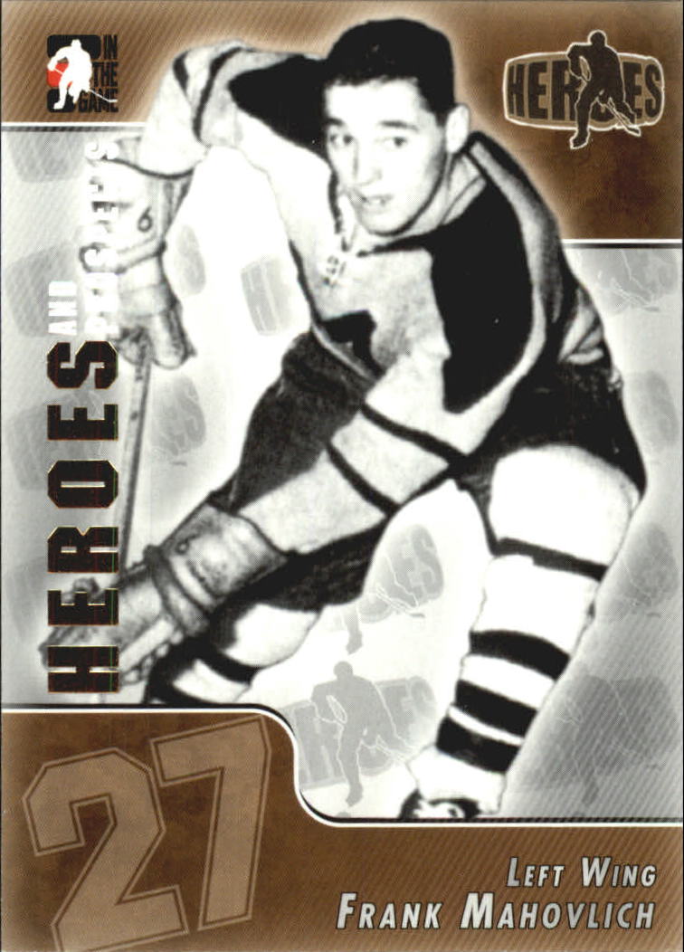 2004-05 ITG Heroes and Prospects #124 Frank Mahovlich