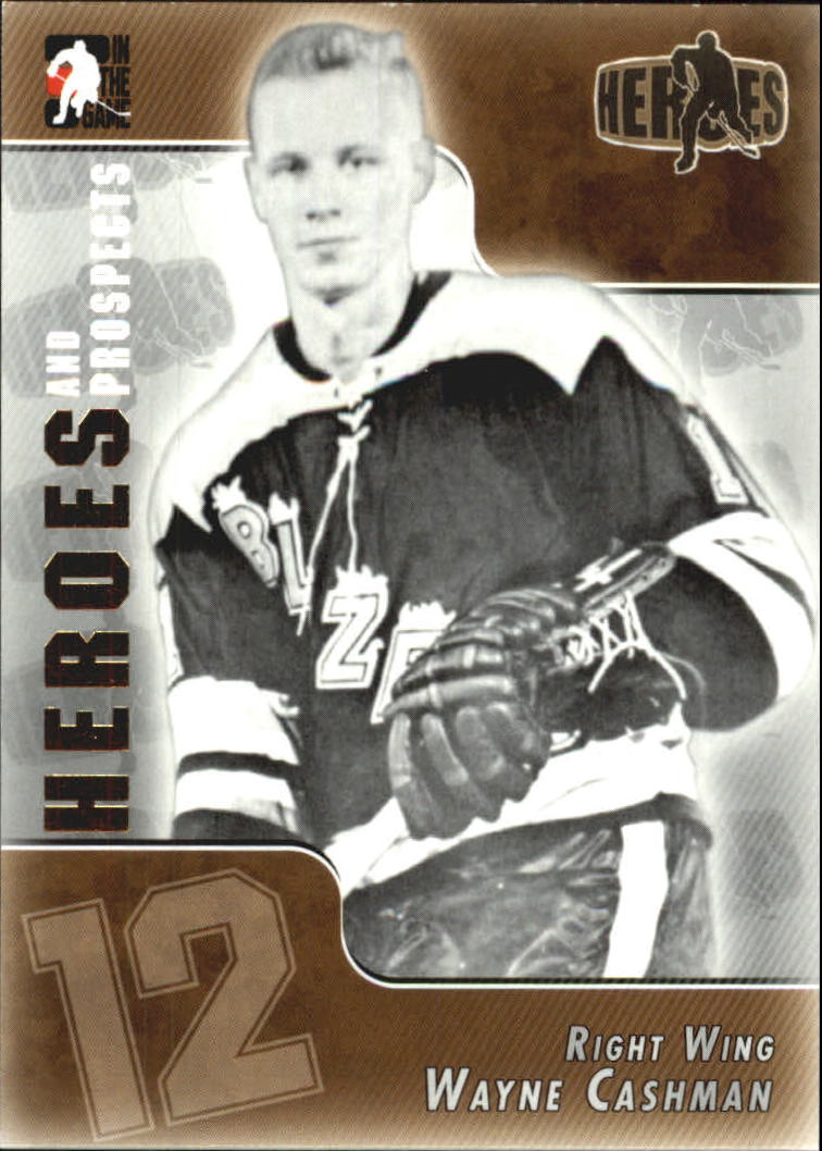 2004-05 ITG Heroes and Prospects #136 Wayne Cashman