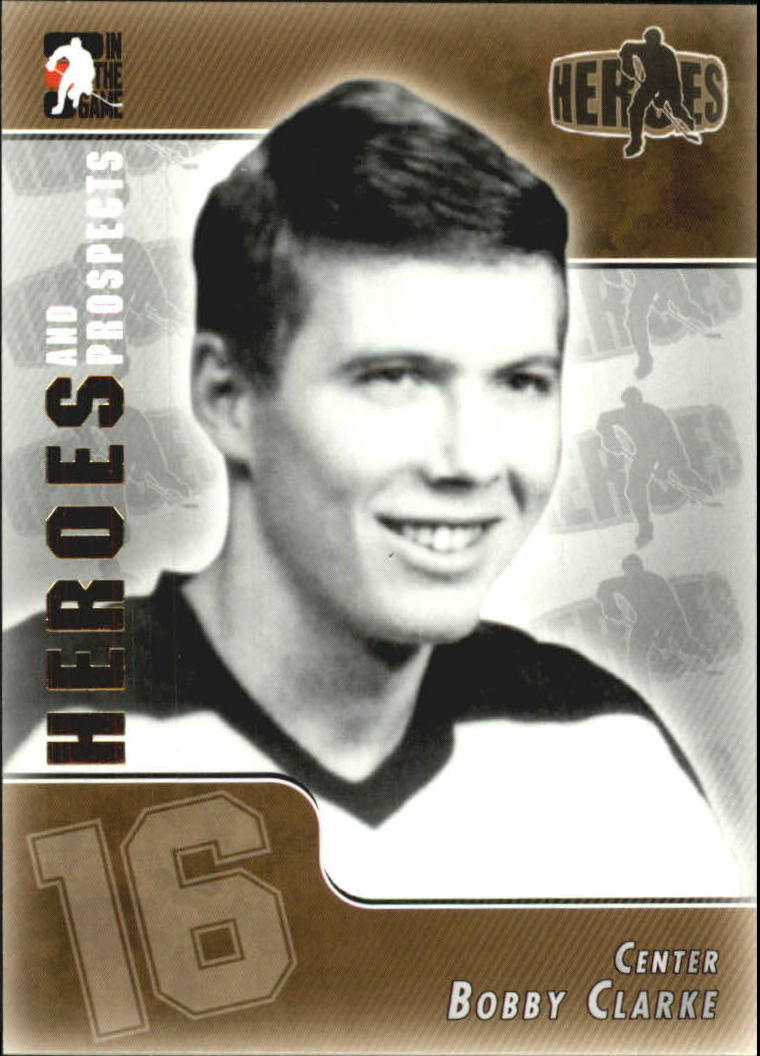 2004-05 ITG Heroes and Prospects #175 Bobby Clarke