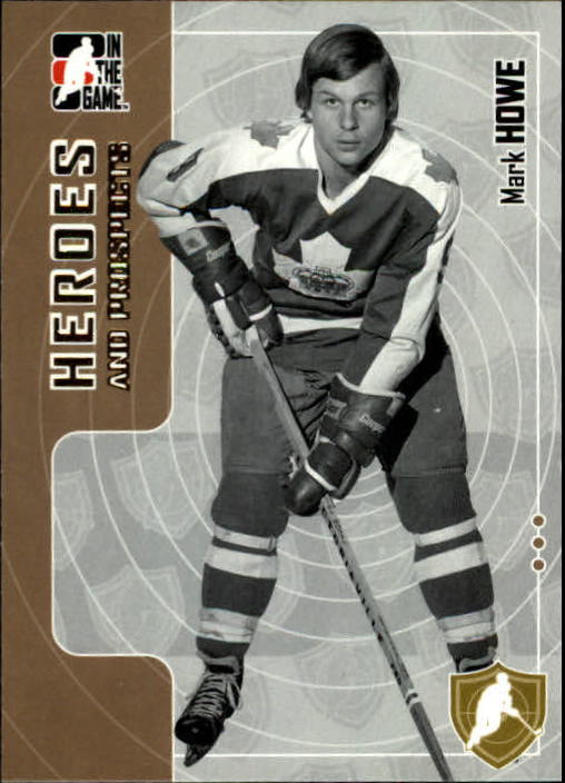 2005-06 ITG Heroes and Prospects #200 Mark Howe