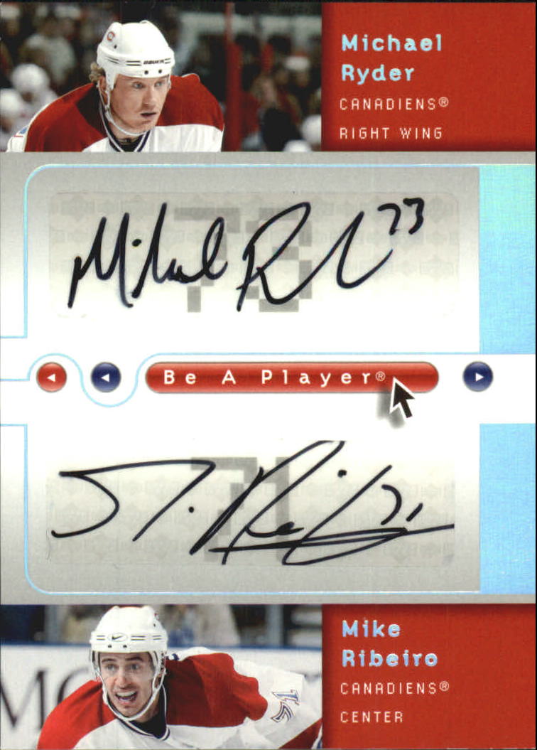 2005-06 Be A Player Dual Signatures #RR Michael Ryder/Mike Ribeiro