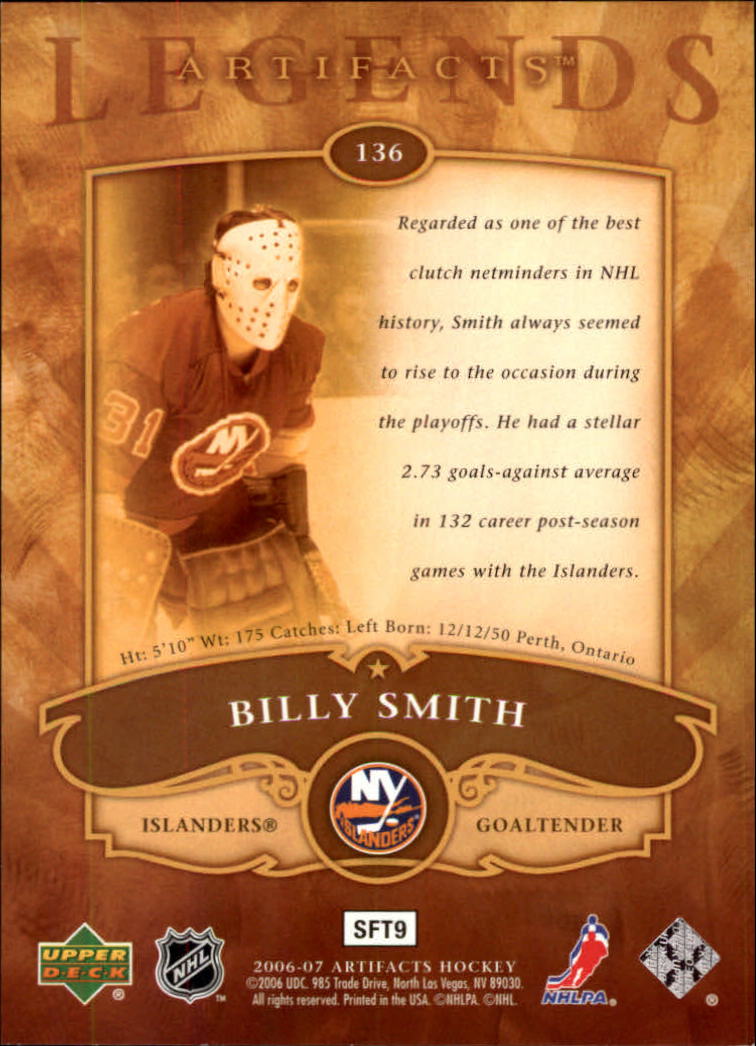 2006-07 Artifacts #136 Billy Smith LEG back image