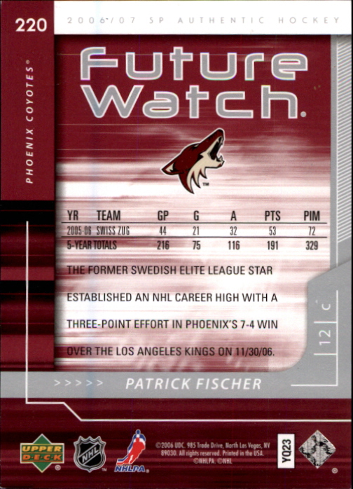 2006-07 SP Authentic #220 Patrick Fischer RC back image