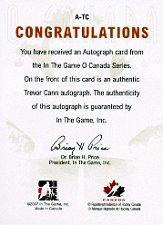 2007-08 ITG O Canada Autographs #ATC Trevor Cann back image