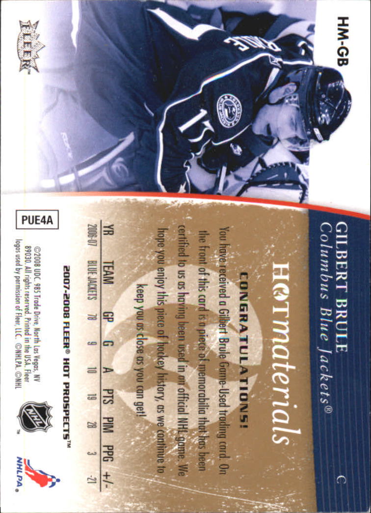 2007-08 Hot Prospects Hot Materials Red Hot #HMGB Gilbert Brule