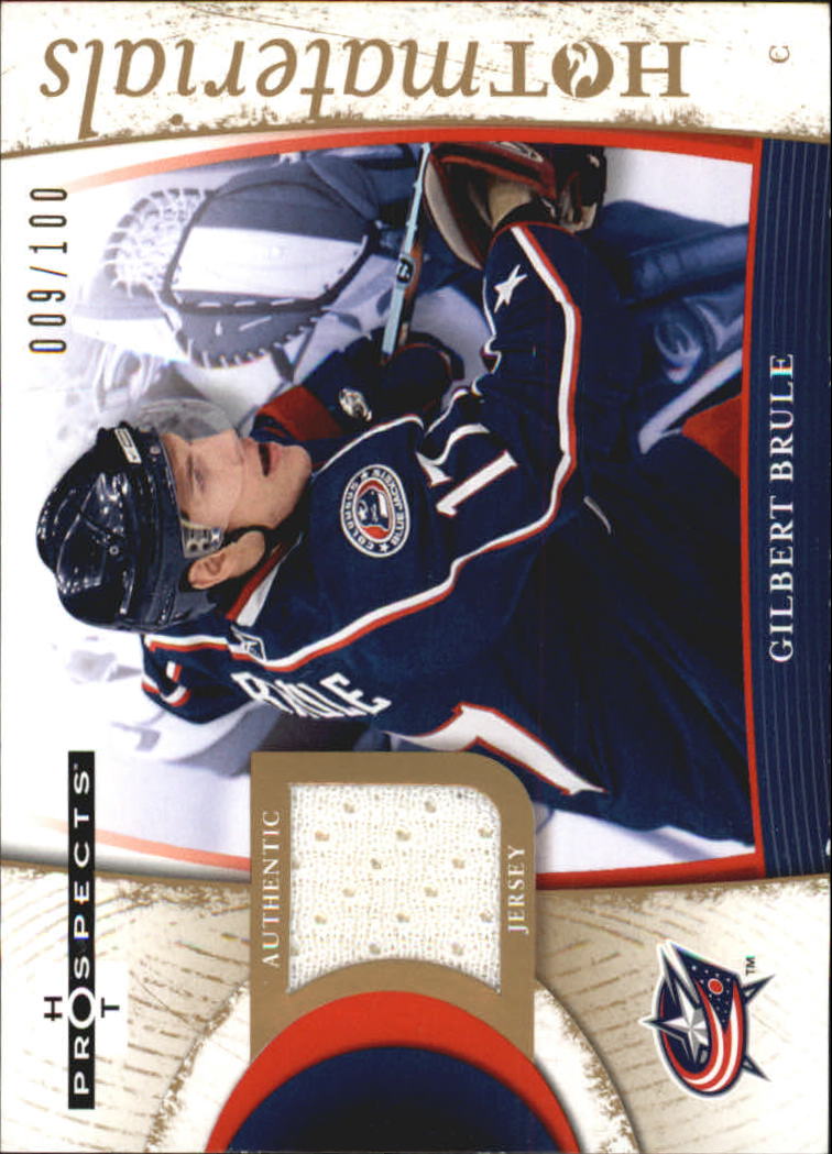 2007-08 Hot Prospects Hot Materials Red Hot #HMGB Gilbert Brule