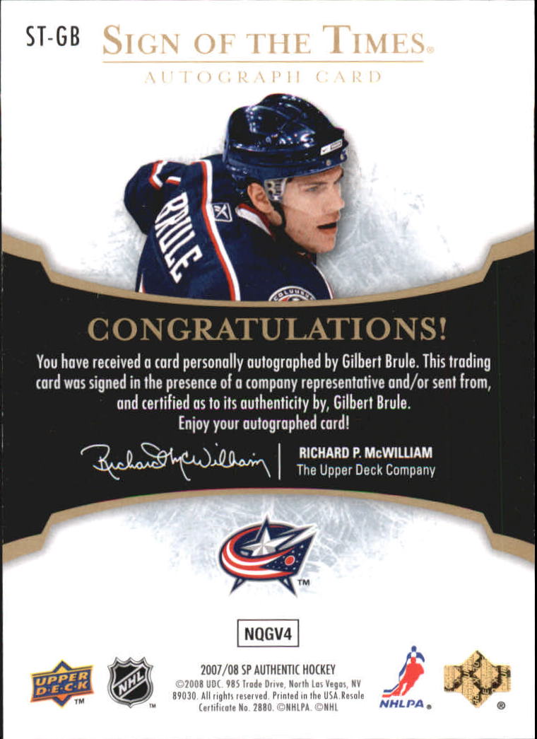 2007-08 SP Authentic Sign of the Times #STGB Gilbert Brule back image