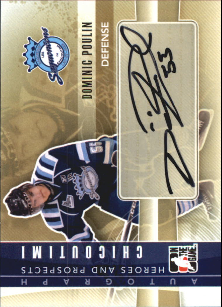 2011-12 ITG Heroes and Prospects Autographs #ADP Dominic Poulin