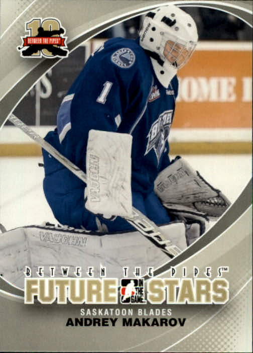 2011-12 Between The Pipes #22 Andrey Makarov