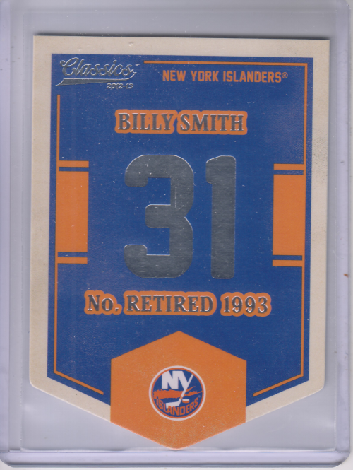 2012-13 Classics Signatures Banner Numbers #6 Billy Smith SP
