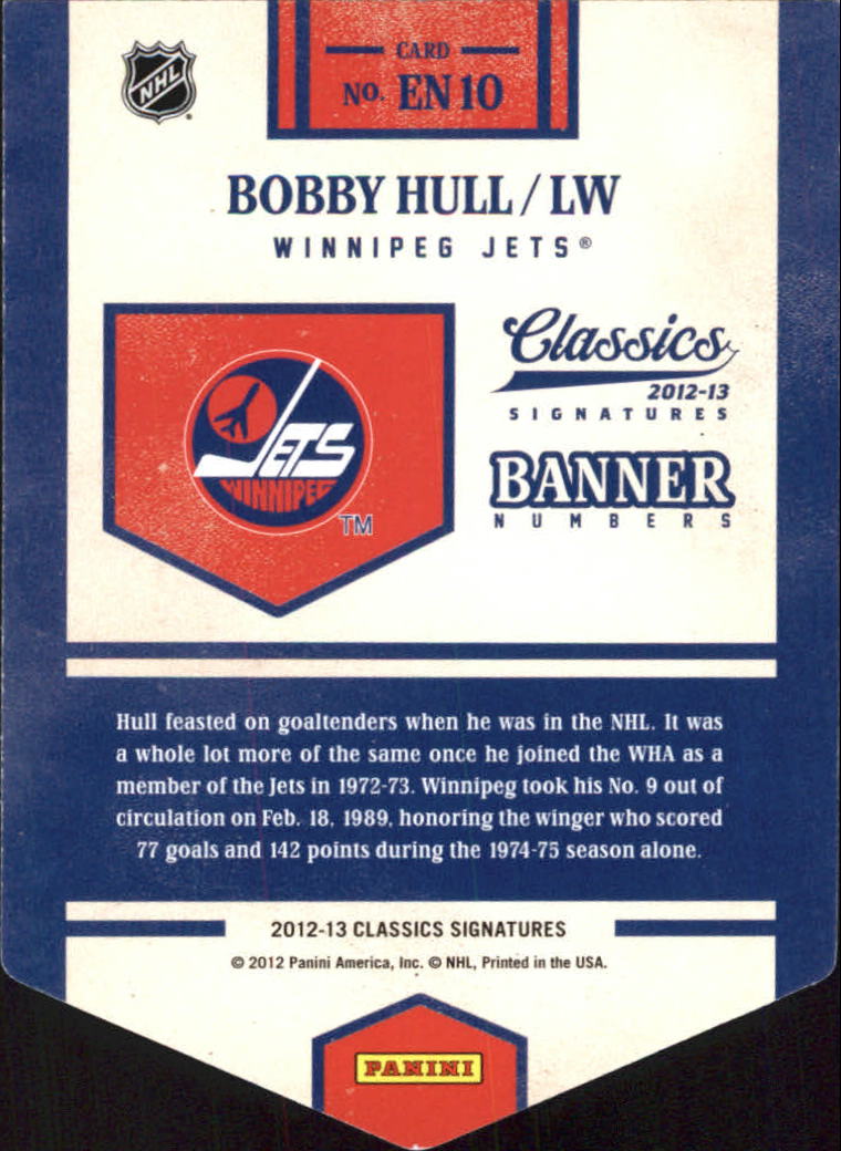 2012-13 Classics Signatures Banner Numbers #10 Bobby Hull SP back image